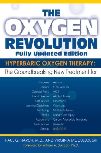 The Oxygen Revolution: Hyperbaric Oxygen Therapy: The New Treatment for Post Tr,
