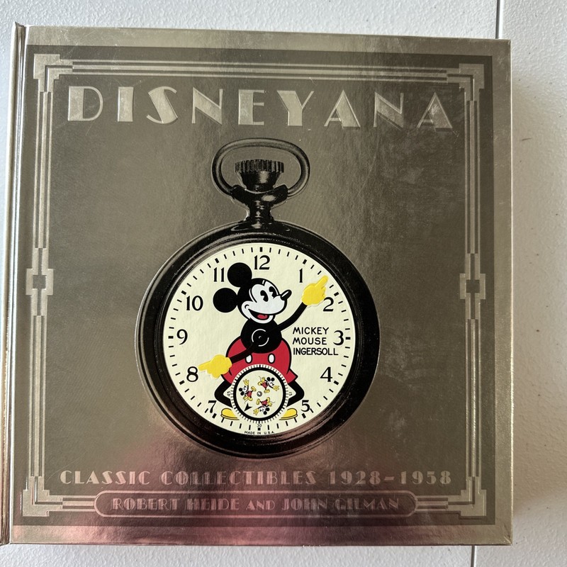 Disneyana : Classic Collectibles 1928-1958 by Robert Heide and John Gilman