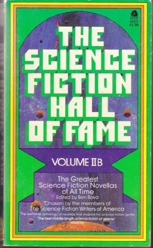 The Science Fiction Hall of Fame, Volume IIB by Ben Bova (1983-06-01)