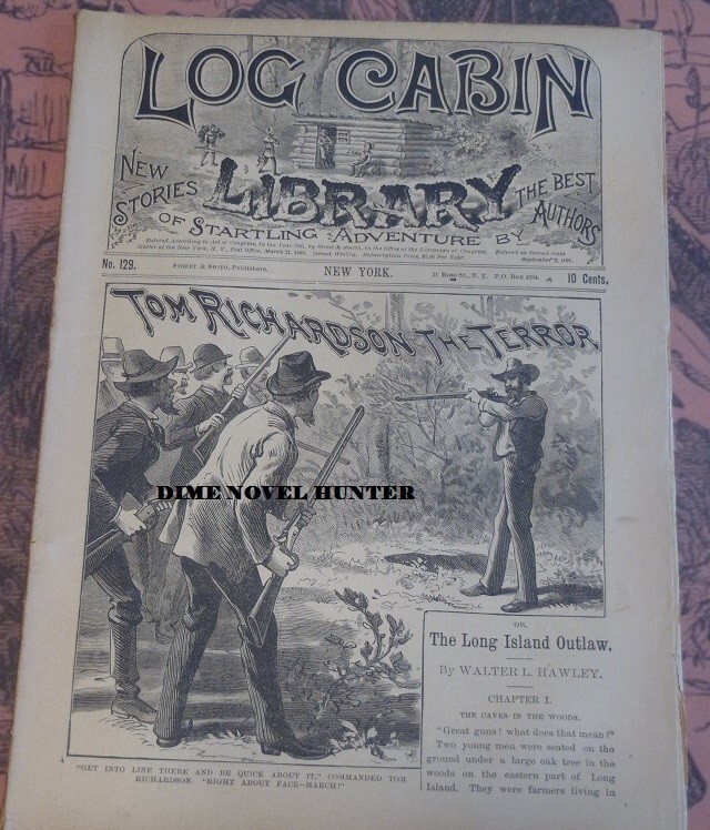 LONG ISLAND NEW YORK OUTLAW STORY 1891 LOG CABIN LIBRARY #129 PAPER DIME NOVEL