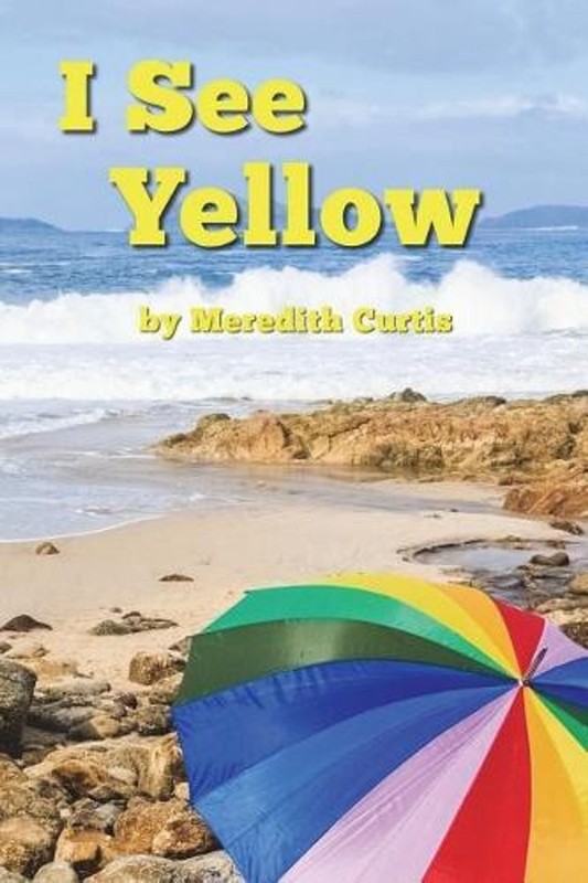 I See Yellow by Meredith Curtis (English) Paperback Book