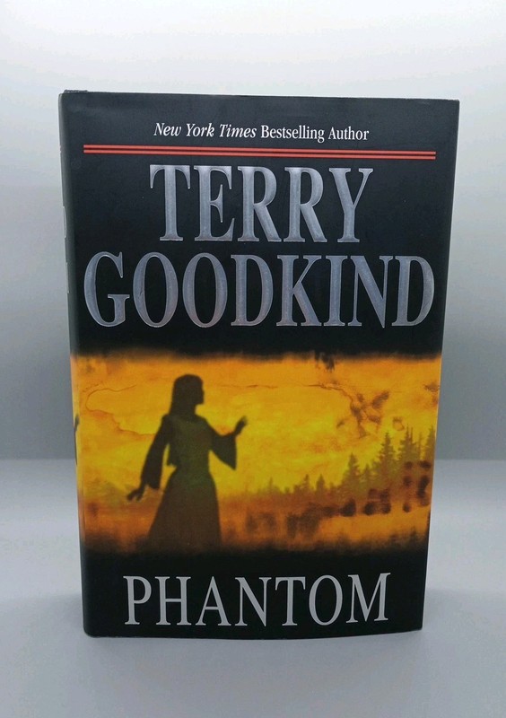 Phantom By Terry Goodkind 2006 First Edition First Print TOR Publishing HC/DJ