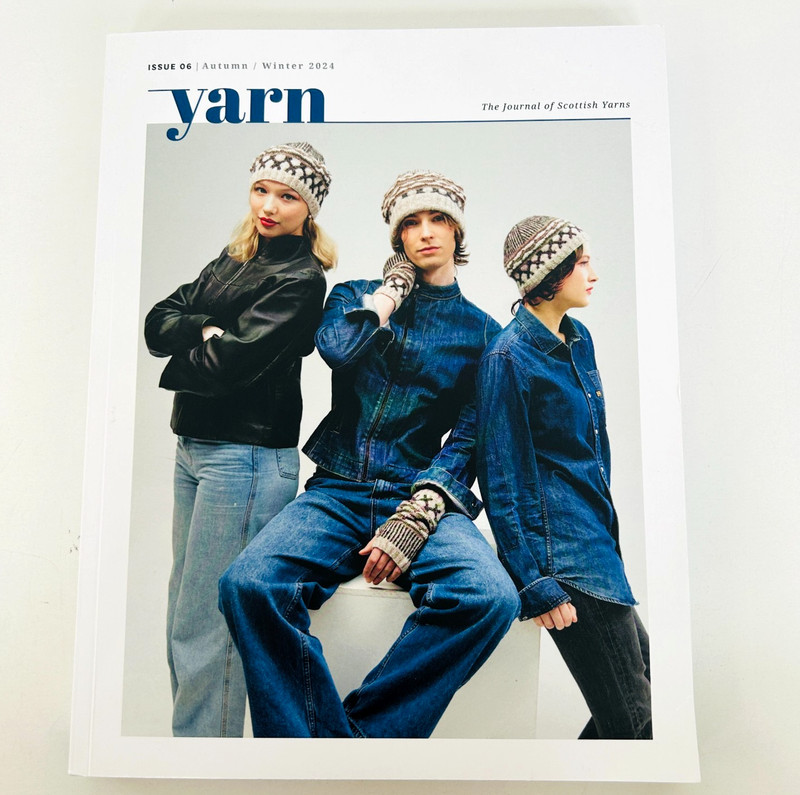 Yarn Magazine Issue 6 Autumn Winter 2024 Journal of Scottish Yarns Knitting