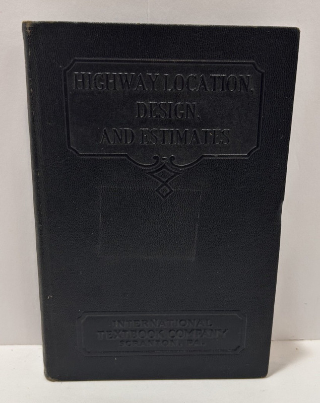 Highway Location, Design, and Estimates by Arthur G. Bruce