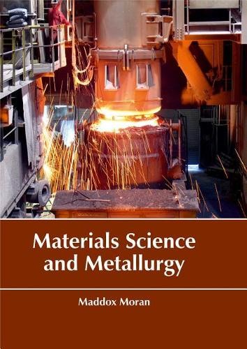 Materials Science and Metallurgy (Hardback)