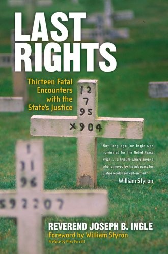 Last Rights: Thirteen Fatal Encounters with the State’s Justice