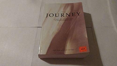 The Journey: A Bible for Seeking God Understanding Life : New