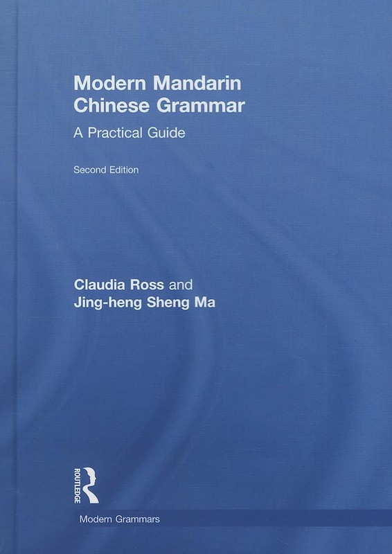 Modern Mandarin Chinese Grammar: A Practical Guide (Modern Grammars)