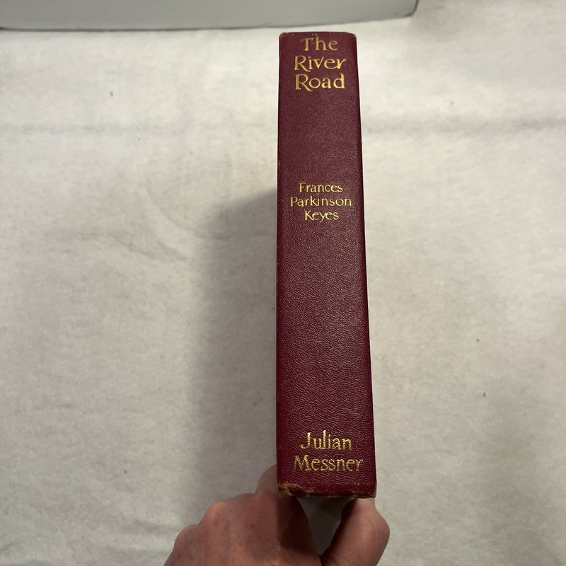 The River Road ~ Francis Parkinson Keyes Vintage Red Hardcover Julian Messner