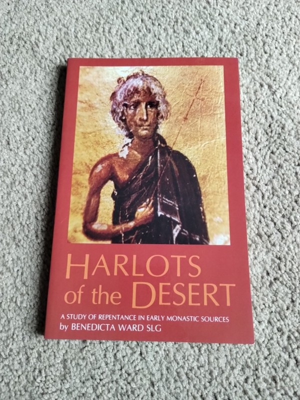 Harlots of the Desert : A Study of Repentance in Early Monastic S