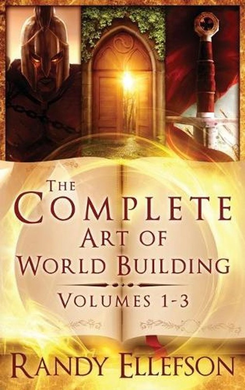 The Complete Art of World Building: The Art of World Building by Randy Ellefson