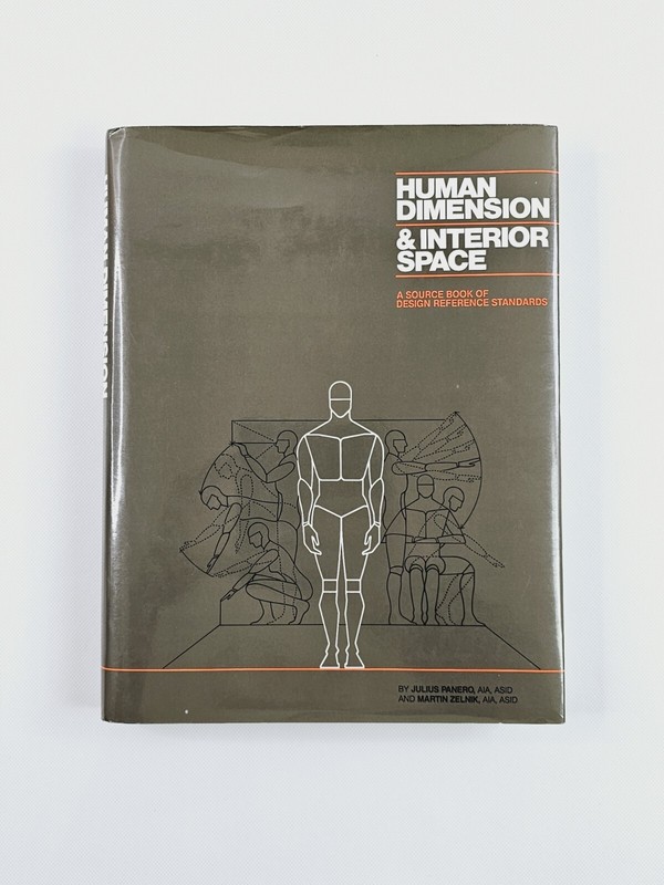 Human Dimension & Interior Space: A Source Book of Design Reference Standards