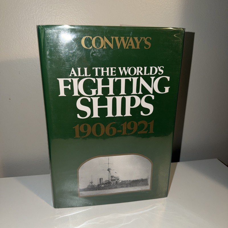 Conway’s All the World’s Fighting Ships 1906-1921 Hard Cover w/ Dust Jacket