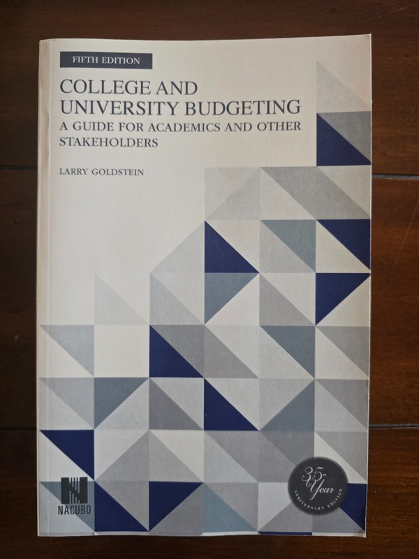College and University Budgeting, Fifth Edition: A Guide for Academics and Other