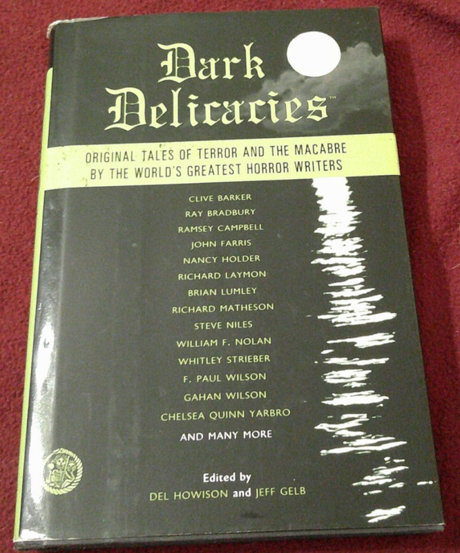 Dark Delicacies ed. Del Howison & Jeff Gelb (2005, HC) SIGNED x6 Steve Niles