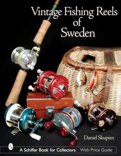 Vintage Fishing Reels of Sweden – Hardcover, by Skupien Daniel – Very Good