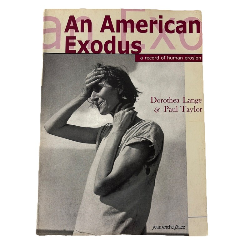 An American Exodus. Dorothea Lange & Paul Taylor
