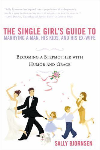 The Single Girl’s Guide to Marrying a Man- 0451214196, paperback, Sally Bjornsen