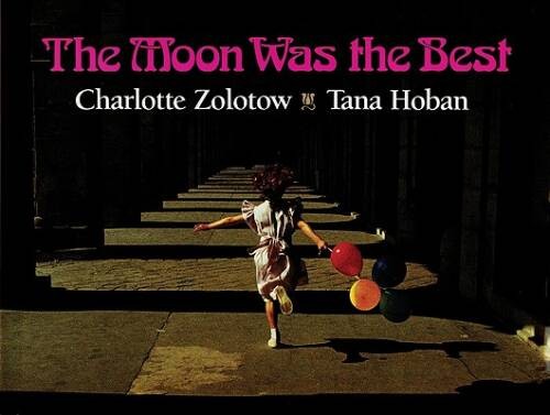 The Moon Was the Best – Hardcover By Zolotow, Charlotte – VERY GOOD