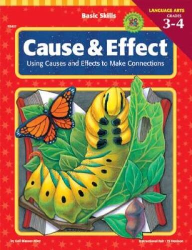 Basic Skills Cause and Effect, Grades 3 to 4: Using Causes and Effects to – GOOD
