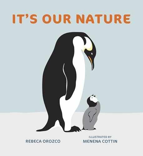 It’s Our Nature – Hardcover, by Orozco Rebeca – Very Good b