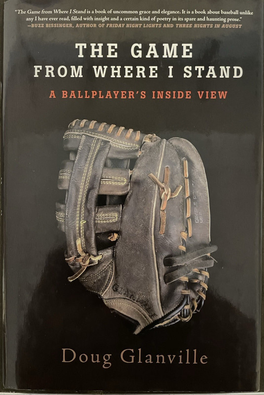 Game from Where I Stand: A Ballplayer’s Inside View by Doug M. Glanville (2010)