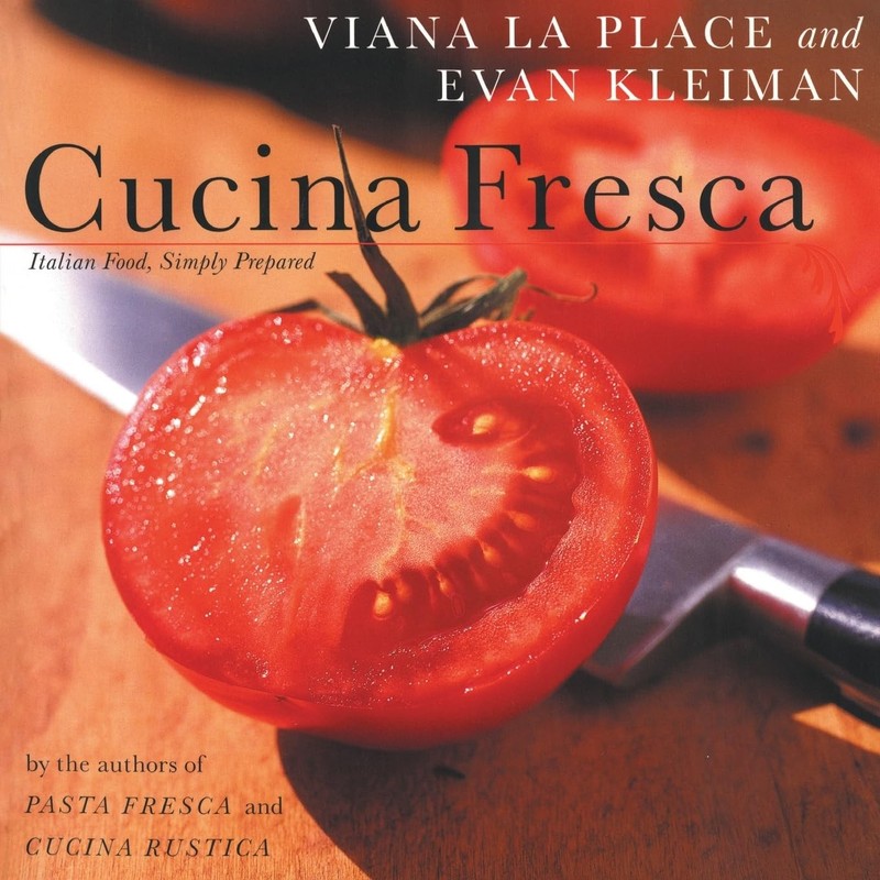 Cucina Fresca: Italian Food, Simply Prepared – Vivid American Culinary Sty…