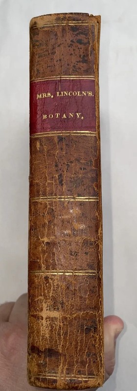 Mrs Lincoln’s Botany 1832 Leather Bound Book 440 Pages W/Illustrations