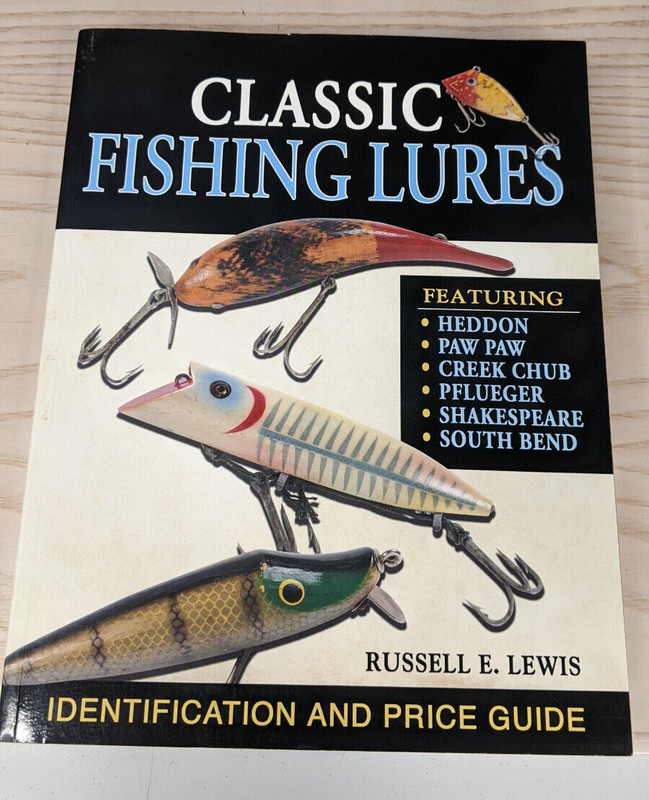 Classic Fishing Lures Identification Price Value Guide Russell E Lewis 368p Book