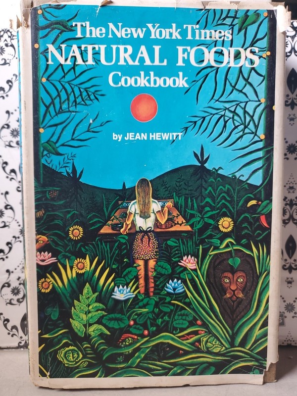 The New York Times Natural Foods Cookbook Jean Hewitt 1971 HC DJ Vintage