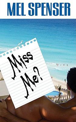Miss Me?, Spenser, Mel, Good Book