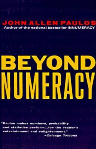 Beyond Numeracy – Paperback By Paulos, John Allen – ACCEPTABLE