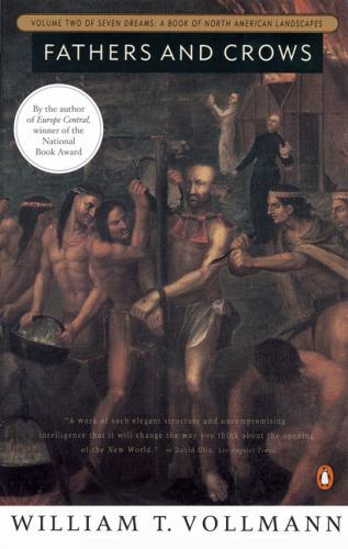 Fathers and Crows: Vol. 2 of Seven Dreams: A Book of North Amer (014016717X)