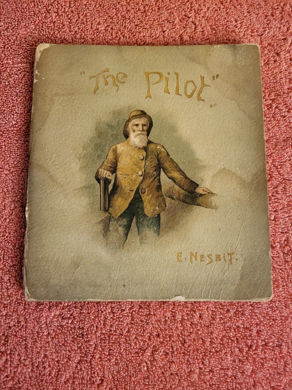 E. Nesbit THE PILOT Illustrated Von Portheim & Co. Antique