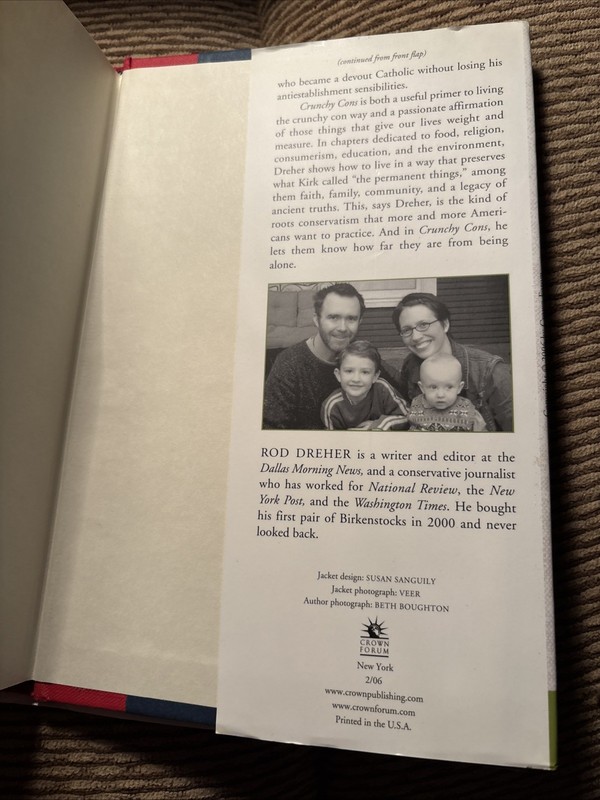 Crunchy Cons: How Birkenstocked Burkeans, Gun-Loving/Rod Dreher HBDJ 1st Edition gallery