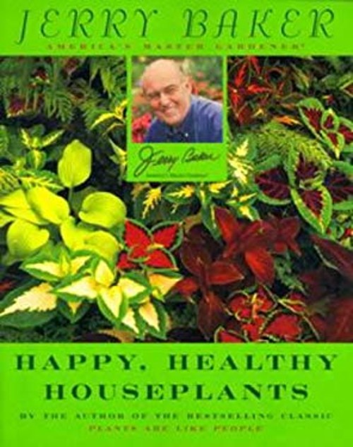 Jerry Baker’s Happy, Healthy Houseplants Paperback Jerry F. Baker