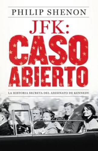 JFK: Caso abierto: La historia secreta del asesinato de Kennedy (Spa – VERY GOOD