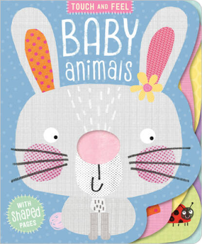 Touch and Feel Baby Animals – Board book By Make Believe Ideas Ltd. – GOOD