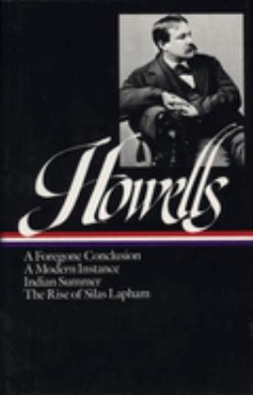 William Dean Howells: Novels 1875-1886 LOA #8 : A Foregone Conclu