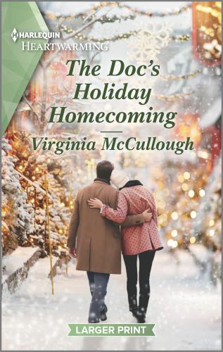 The Doc’s Holiday Homecoming: A Clean Romance by McCullough, Virginia