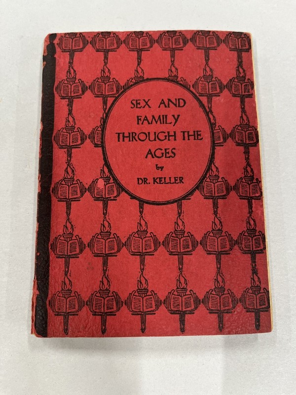 Sex and Family Through the Ages by Dr. David H. Keller Roman Publishing 1930s