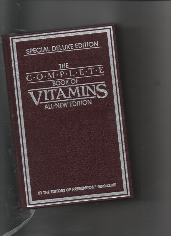 THE COMPLETE BOOK OF VITAMINS ALL NEW EDITION By Editors Of Prevention Magazine
