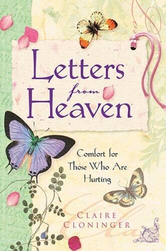 Letters From Heaven – Hardcover By Cloninger, Claire – GOOD