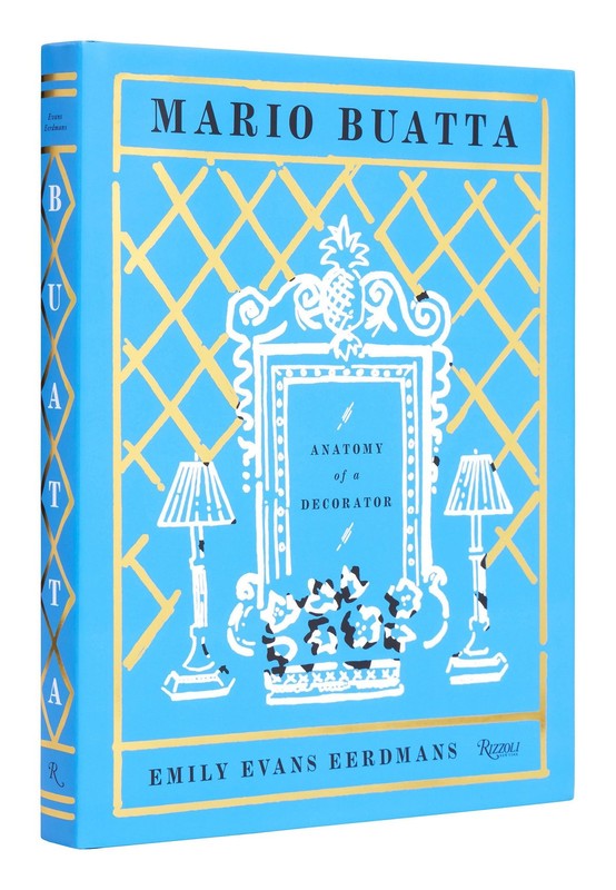 MARIO BUATTA: ANATOMY OF A DECORATOR BY Emily Evans Eerdmans HARDCOVER
