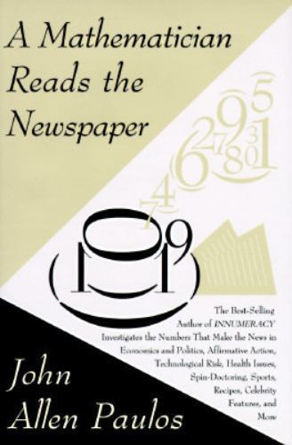 Mathematician Reads the Newspaper by John Allen Paulos (1995, Hardcover)