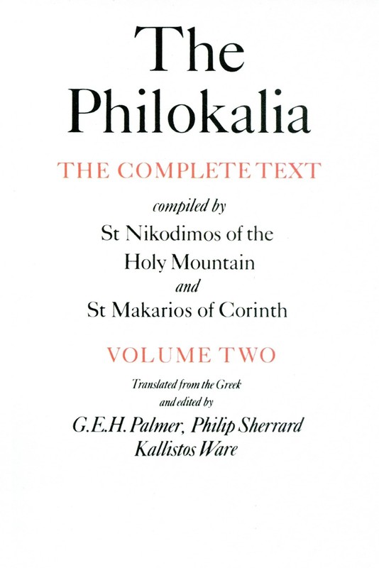The Philokalia: The Complete Text (Vol. 2): Compiled by St. Nikodimos of the…