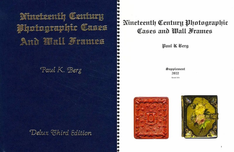 Nineteenth Century Photographic Cases & Wall Frames Deluxe 3rd Ed + Supplement