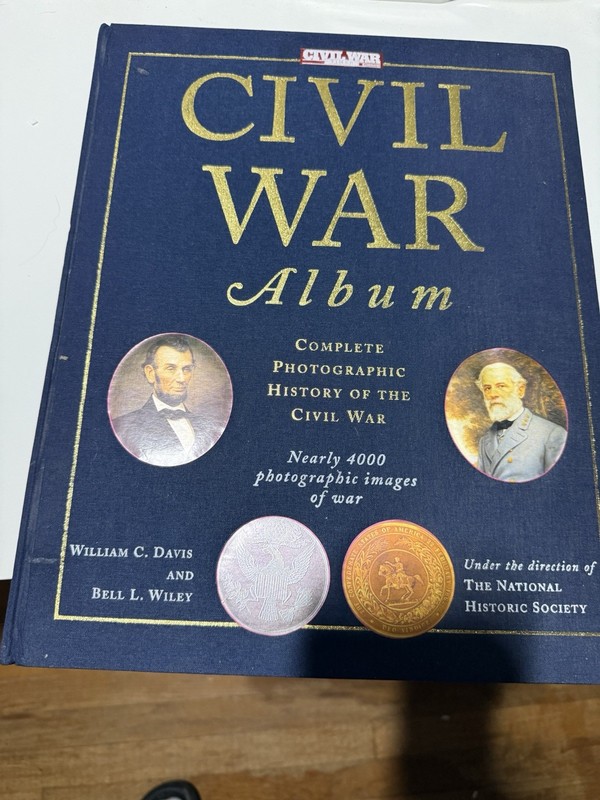 Civil War Album Complete Photographic History of the Civil War