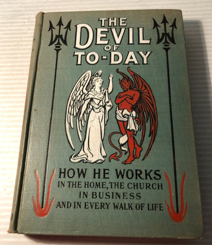 b THE DEVIL of TO-DAY by Rev I Mench Chambers 1906 W Scull Satanic Allegory Ill