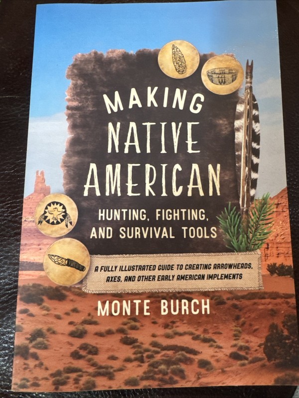 Making Native American Hunting, Fighting, and Survival Tools book ~ NEW